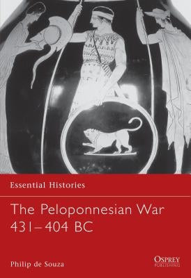 The Peloponnesian War 431-404 BC by Souza, Philip de