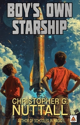 Boy's Own Starship by Nuttall, Christopher G.