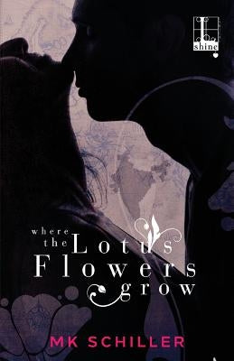 Where the Lotus Flowers Grow by Schiller, Mk