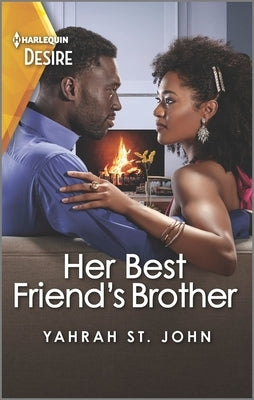 Her Best Friend's Brother: A Forbidden One-Night Romance by St John, Yahrah