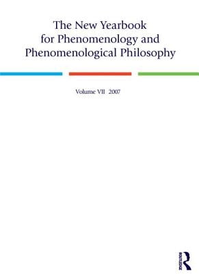The New Yearbook for Phenomenology and Phenomenological Philosophy: Volume 7 by Hopkins, Burt