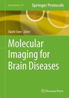 Molecular Imaging for Brain Diseases by Sone, Daichi