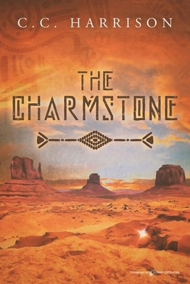 The Charmstone by Harrison, C. C.
