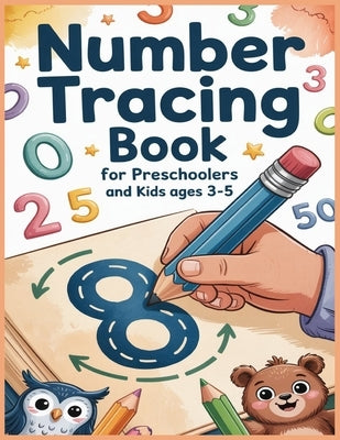 Number Tracing Book for Preschoolers and Kids Ages 3-5: Practice Workbook To Learn The Numbers From 0 To 100 For Preschoolers And Kindergarten Kids, N by Bnkcm, Blkcm