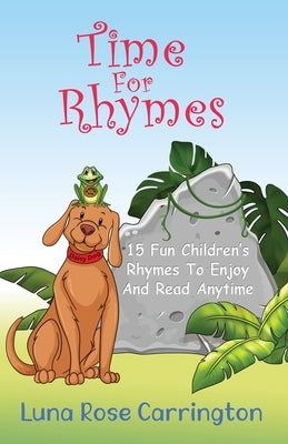 Time for Rhymes by Carrington, Luna Rose