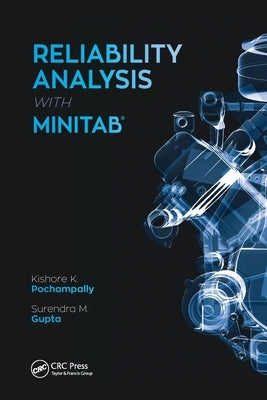 Reliability Analysis with Minitab by Pochampally, Kishore Kumar