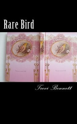 Rare Bird by Bennett, Trevi