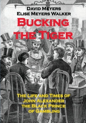 Bucking the Tiger by Meyers, David