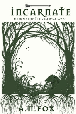 Incarnate by Fox, A. N.