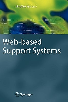 Web-Based Support Systems by Yao, Jingtao