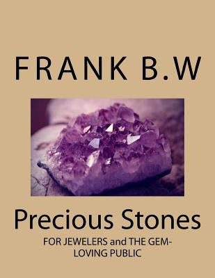Precious Stones by Wada, Frank B.