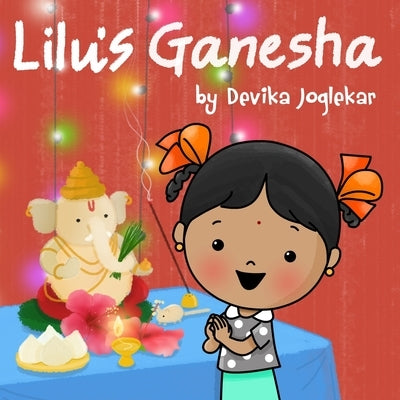 Lilu's Ganesha by Joglekar, Devika
