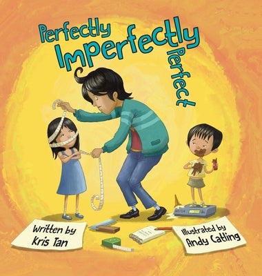Perfectly Imperfectly Perfect by Tan, Kris