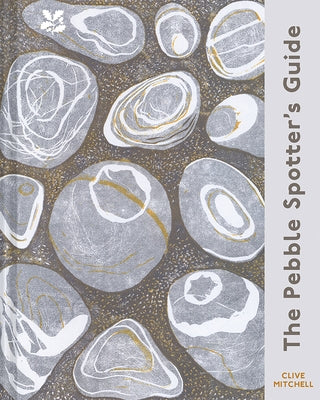 The Pebble Spotter's Guide - National Trust Edition by Mitchell, Clive