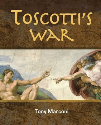Toscotti's War by Marconi, Tony