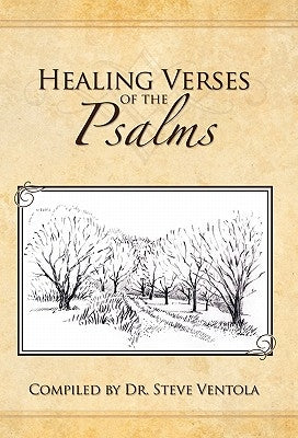 Healing Verses of the Psalms: your ready healing reference! by Ventola, Steve