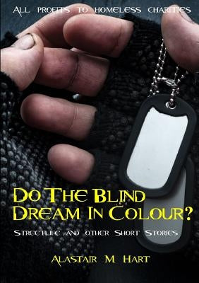 Do The Blind Dream In Colour? by MacDonald Hart, Alastair