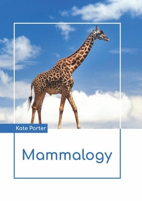 Mammalogy by Porter, Kate