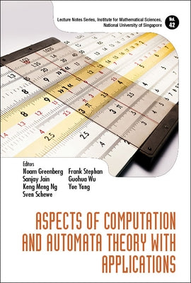 Aspects of Computation and Automata Theory with Applications by Greenberg, Noam