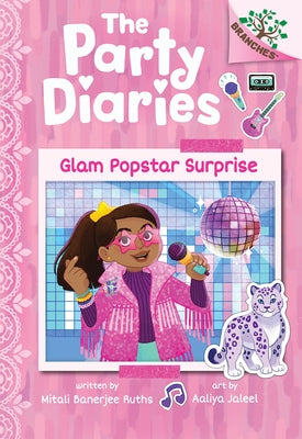 Glam Popstar Surprise: A Branches Book (the Party Diaries #6) by Ruths, Mitali Banerjee