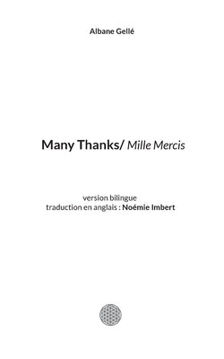 Many Thanks: version bilingue (anglais/fran?ais) de Mille Mercis by Gell?, Albane