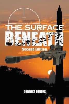 The Surface Beneath by Quiles, Dennis