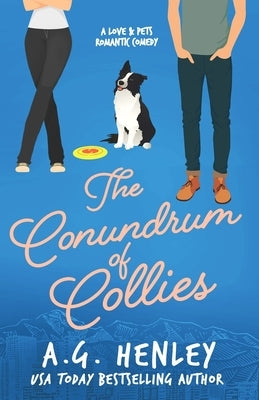 The Conundrum of Collies by Henley, A. G.