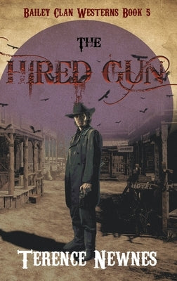 The Hired Gun by Newnes, Terence