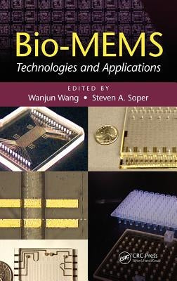 Bio-Mems: Technologies and Applications by Wang, Wanjun