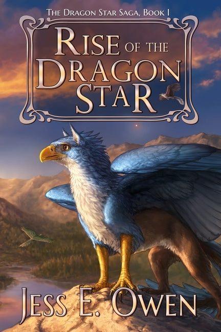 Rise of the Dragon Star: Book I of the Dragon Star Saga by Essoe, Joshua