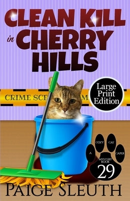 Clean Kill in Cherry Hills by Sleuth, Paige
