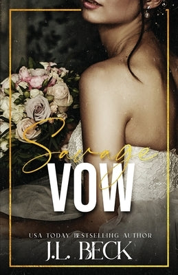Savage Vow by Beck, J. L.