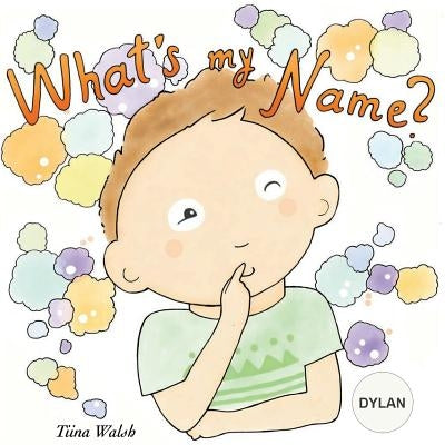 What's my name? DYLAN by Virta, Anni