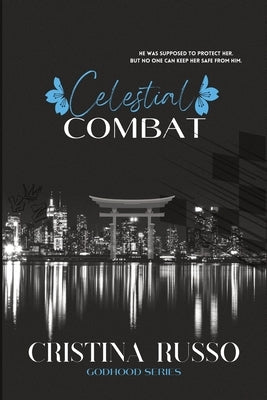 Celestial Combat: A Brother's Best-Friend, Mafia Dark Romance by Russo, Cristina