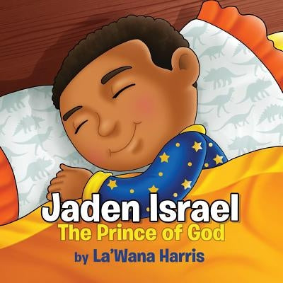 Jaden Israel: The Prince of God by Harris, La'wana