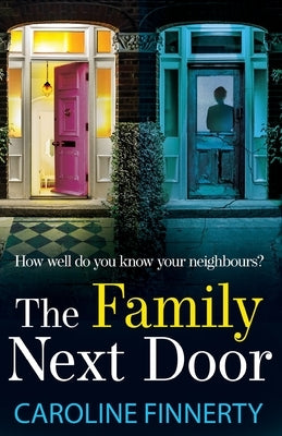 The Family Next Door by Finnerty, Caroline