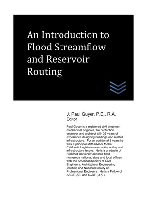 An Introduction to Flood Streamflow and Reservoir Routing by Guyer, J. Paul