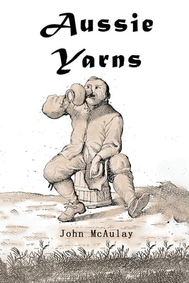 Aussie Yarns by McAulay, John