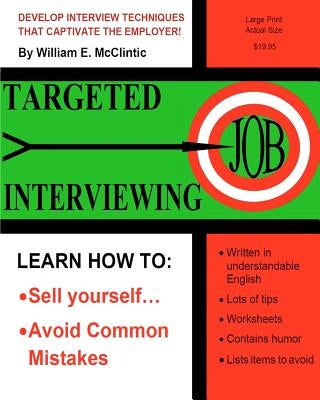 Targeted Job Interviewing by Horn, Stephen S.