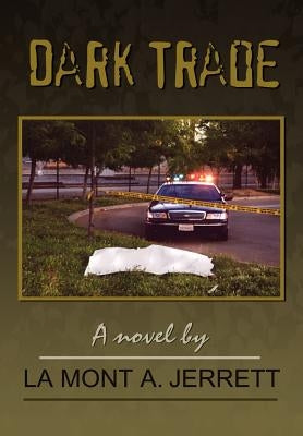 Dark Trade by Jerrett, La Mont a.