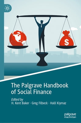 The Palgrave Handbook of Social Finance by Baker, H. Kent