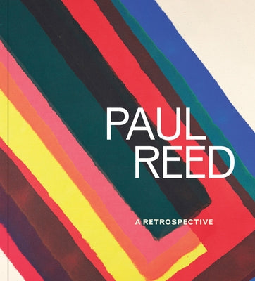 Paul Reed: A Retrospective by Reed, Paul
