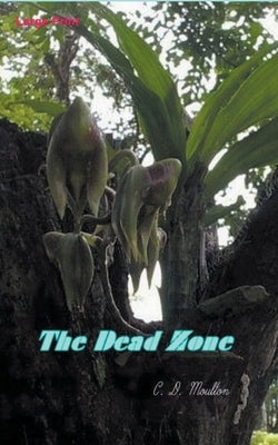 The Dead Zone by Moulton, C. D.