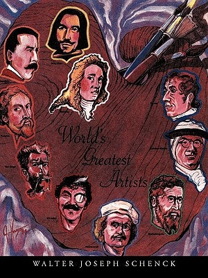 World's Greatest Artists by Schenck, Walter Joseph
