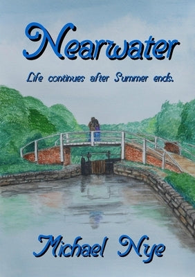 Nearwater by Nye, Michael