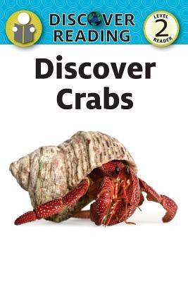 Discover Crabs: Level 2 Reader by Trane, Amanda
