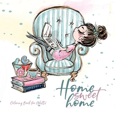 Home Sweet Home Coloring Book for Adults: funny Cats Coloring Book adorable cats Coloring Book for adults zentangle - zentangle cats adult coloring bo by Publishing, Monsoon