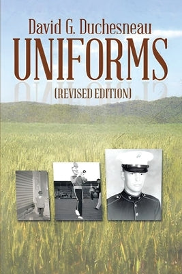 Uniforms: (Revised Edition) by Duchesneau, David G.