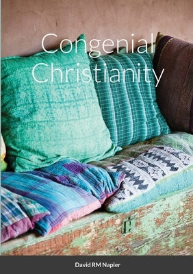 Congenial Christianity by Napier, David