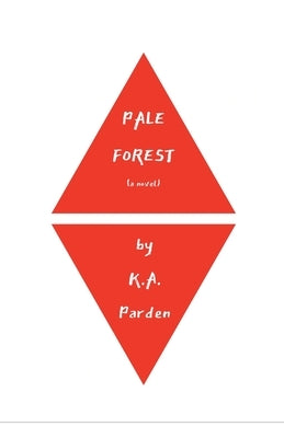 Pale Forest by Parden, K. A.